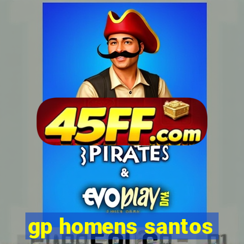 gp homens santos